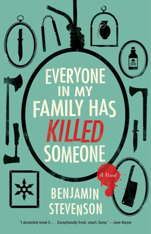 Everyone in My Family Has Killed Someone book cover